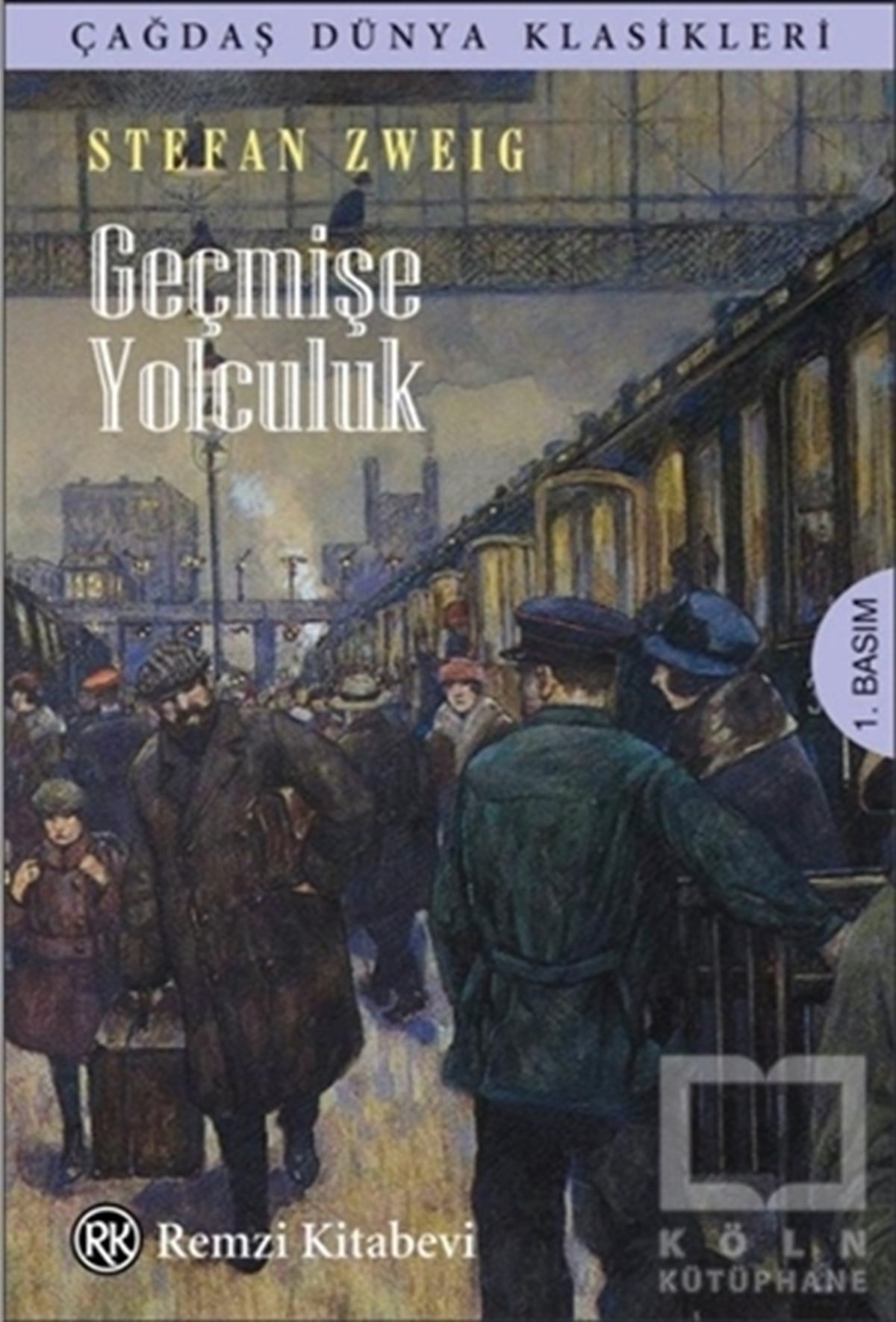 Stefan ZweigWeltklassiker & klassische BücherGeçmişe Yolculuk