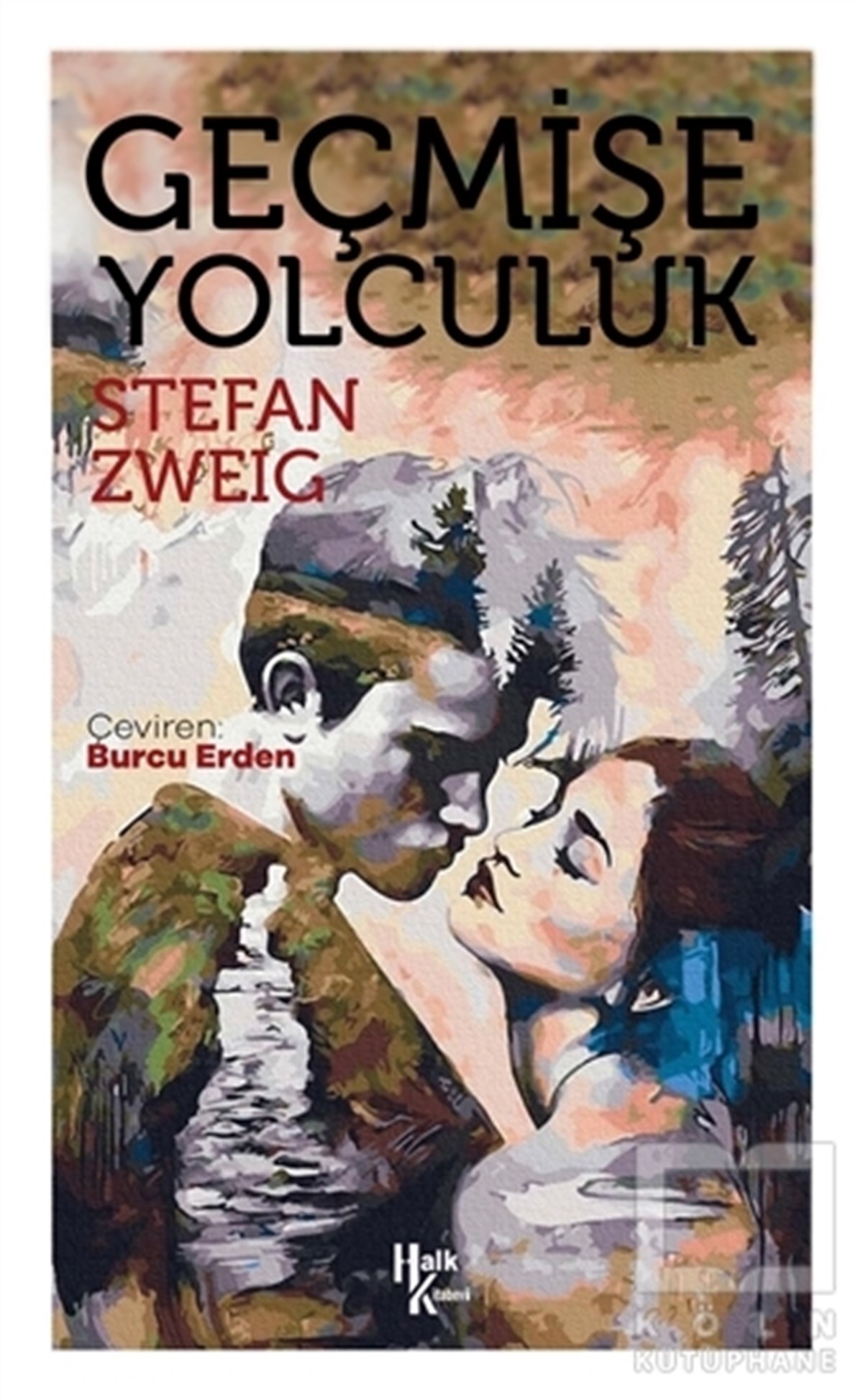 Stefan ZweigTürkçe RomanlarGeçmişe Yolculuk