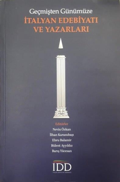 KolektifEleştiri & Kuram & İnceleme KitaplarıGeçmişten Günümüze İtalyan Edebiyatı ve Yazarları