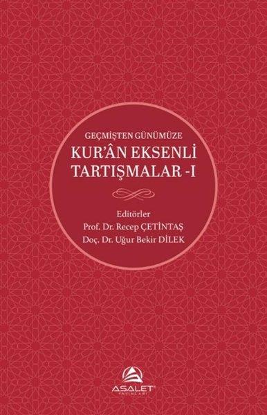 KolektifIslamische BücherGeçmişten Günümüze Kur'an Eksenli Tartışmalar 1