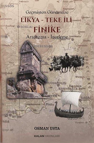 Osman UstaTürk Tarihi Araştırmaları KitaplarıGeçmişten Günümüze Likya - Teke İli - Finike