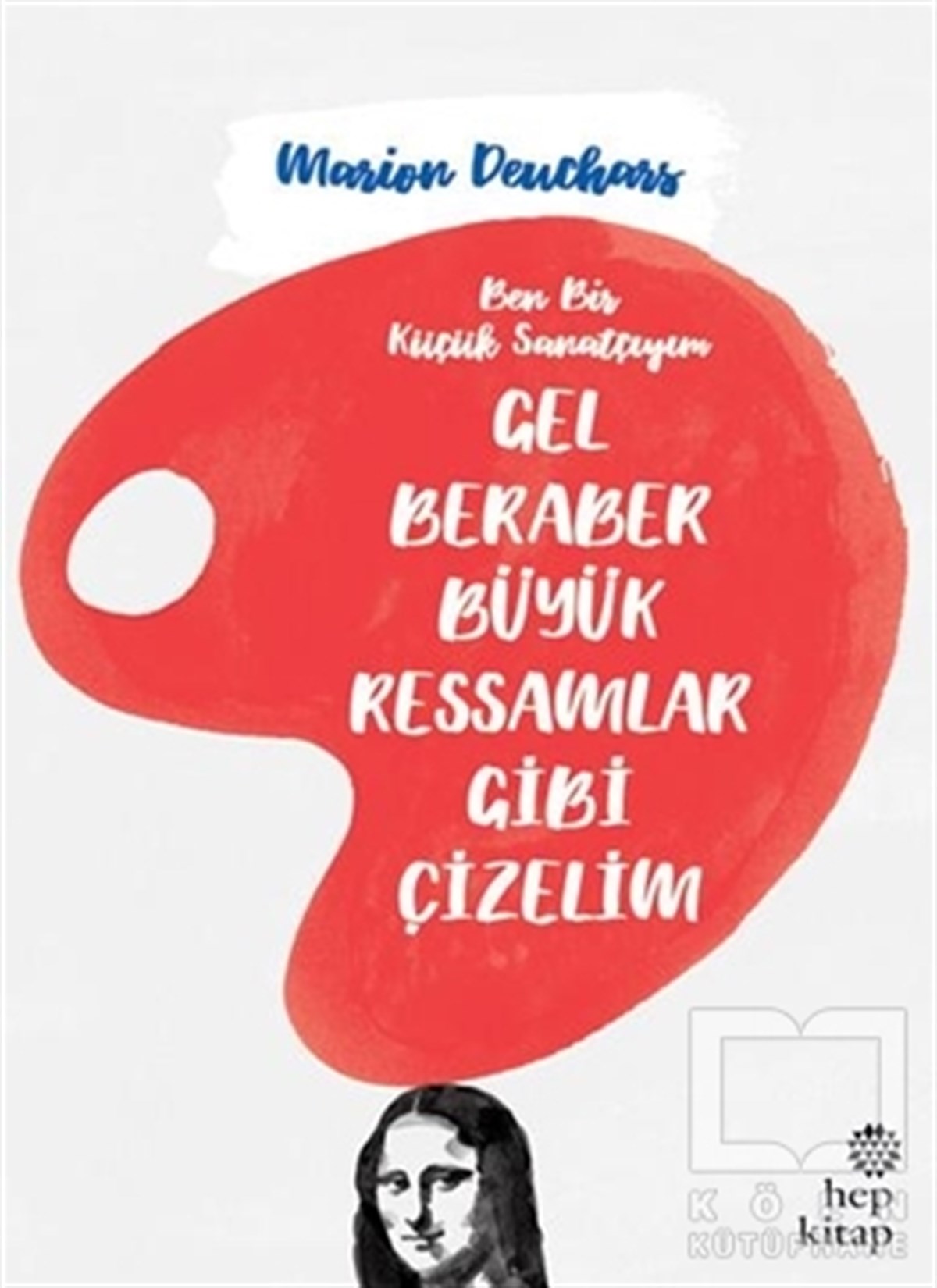 Gel Beraber Büyük Ressamlar Gibi Çizelim