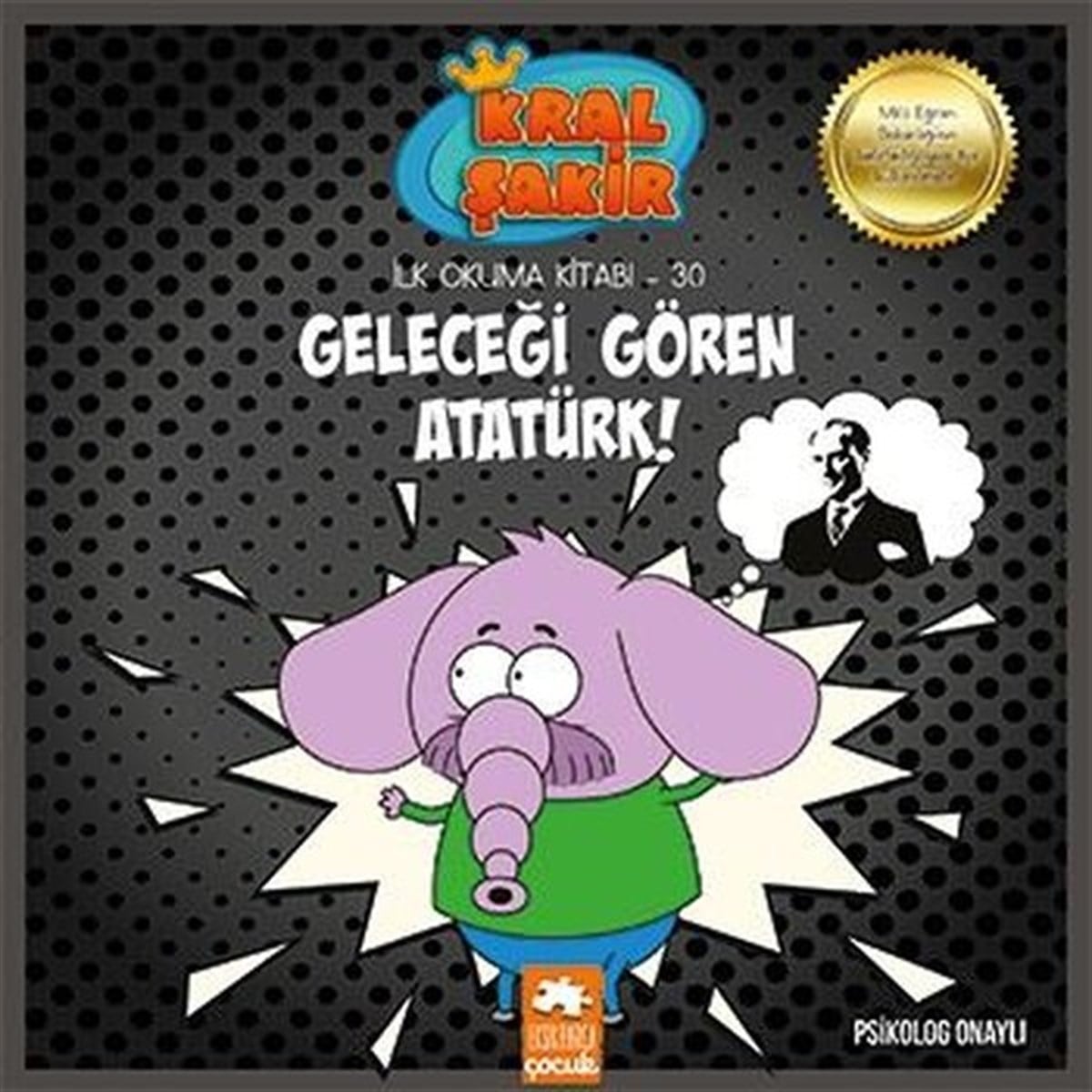 Varol YaşaroğluKindergeschichtenGeleceği Gören Atatürk! - İlk Okuma Kitabı 30