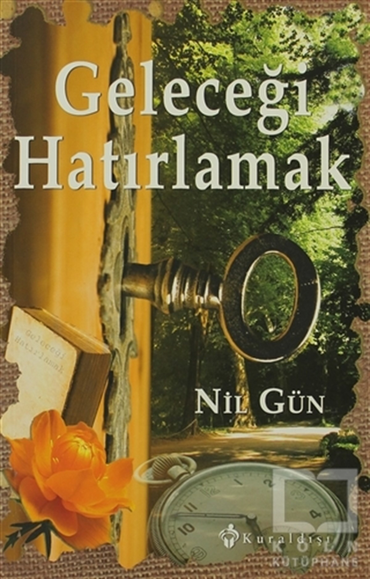 Nil GünKişisel GelişimGeleceği Hatırlamak