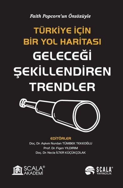 KolektifEkonomi KitaplarıGeleceği Şekillendiren Trendler - Türkiye İçin Bir Yol Haritası