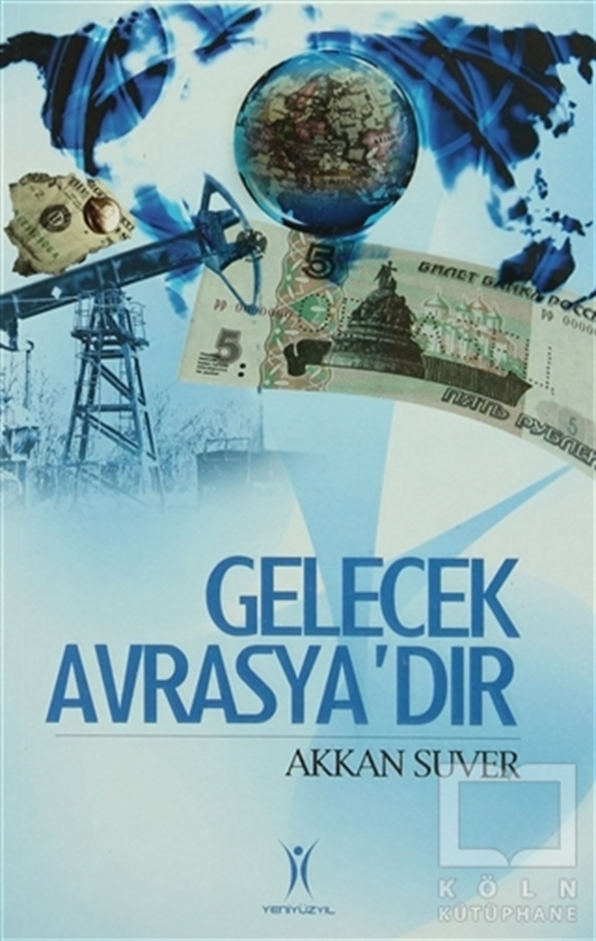 Gelecek Avrasya’dır