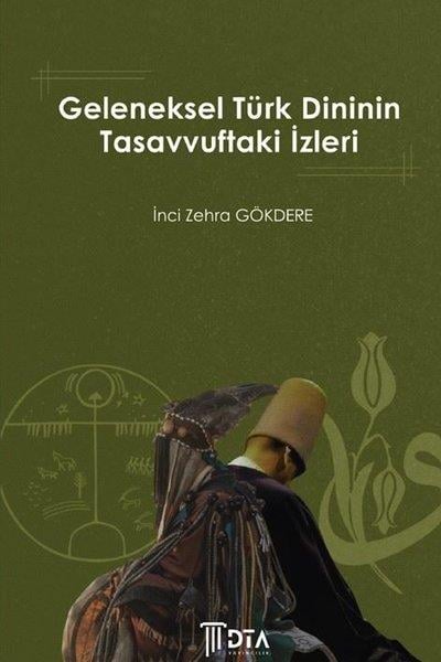 İnci Zehra GökdereTasavvuf KitaplarıGeleneksel Türk Dininin Tasavvuftaki İzleri