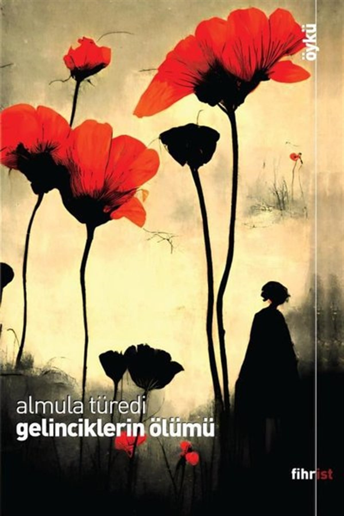 Almula TürediTürkiye RomanGelinciklerin Ölümü