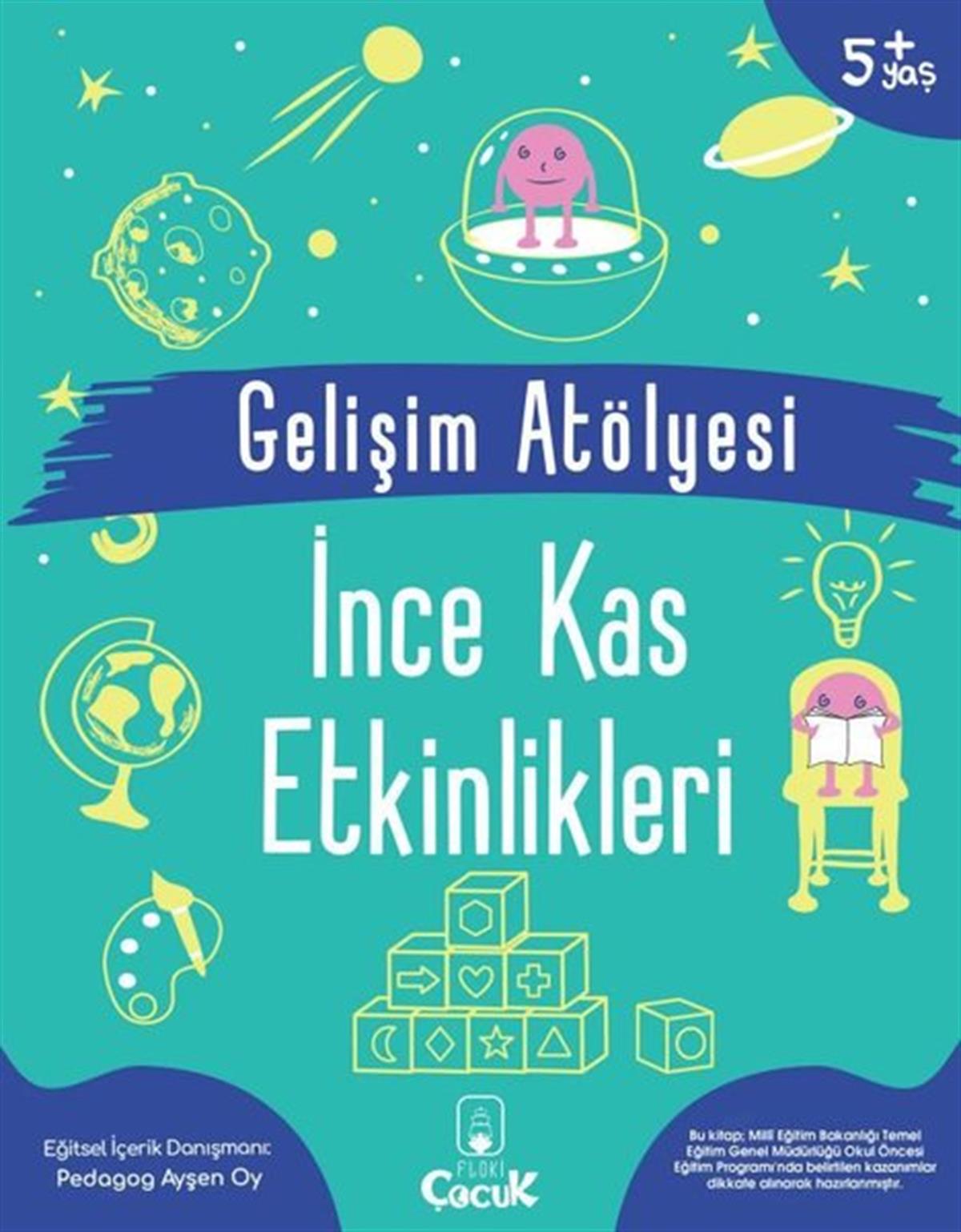 Ayşen OyEtkinlik KitaplarıGelişim Atölyesi - İnce Kas Etkinlikleri 5+Yaş