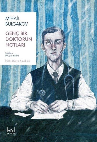 Mihail BulgakovDünya KlasikleriGenç Bir Doktorun Notları