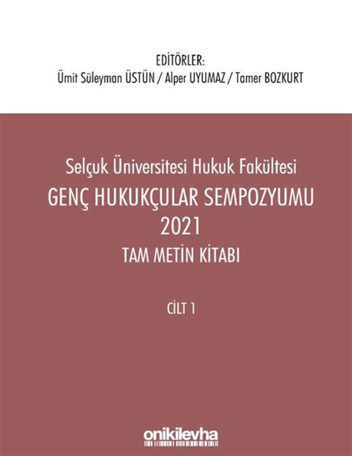 KolektifHukuk Üzerine KitaplarGenç Hukukçular Sempozyumu 2021 Tam Metin Kitabı Seti - 2 Kitap Takım