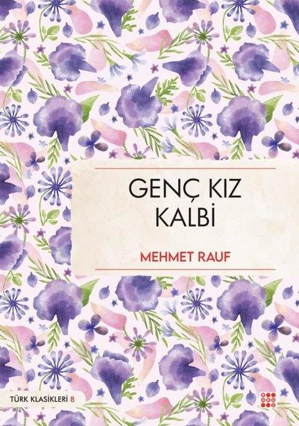 Mehmet RaufTürk KlasikleriGenç Kız Kalbi - Türk Klasikleri 8