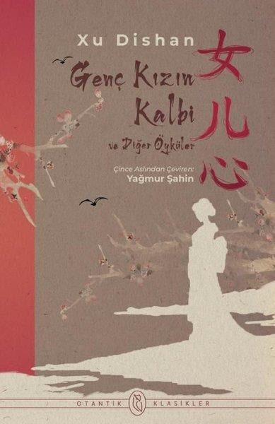 Xu DishanDünya RomanGenç Kızın Kalbi ve Diğer Öyküler