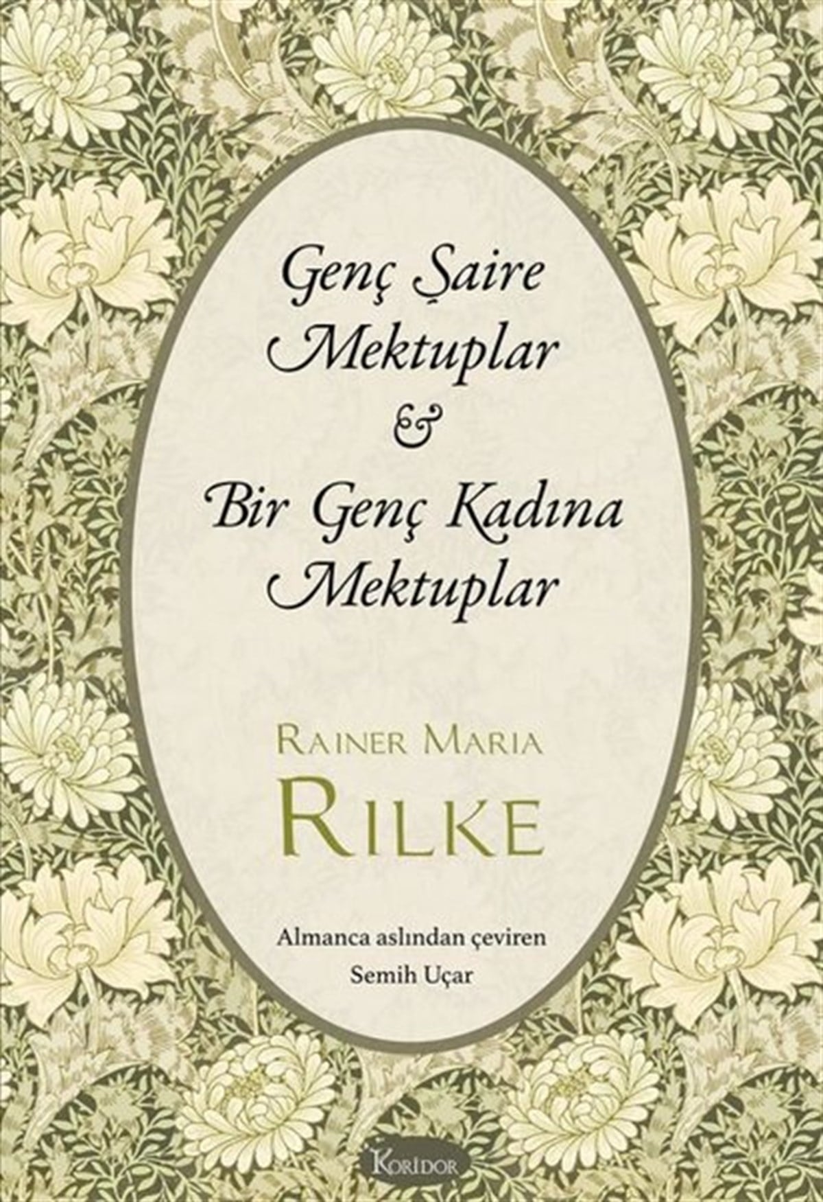 Rainer Maria RilkeDünya MektupGenç Şaire Mektuplar - Bir Genç Kadına Mektuplar - Bez Ciltli