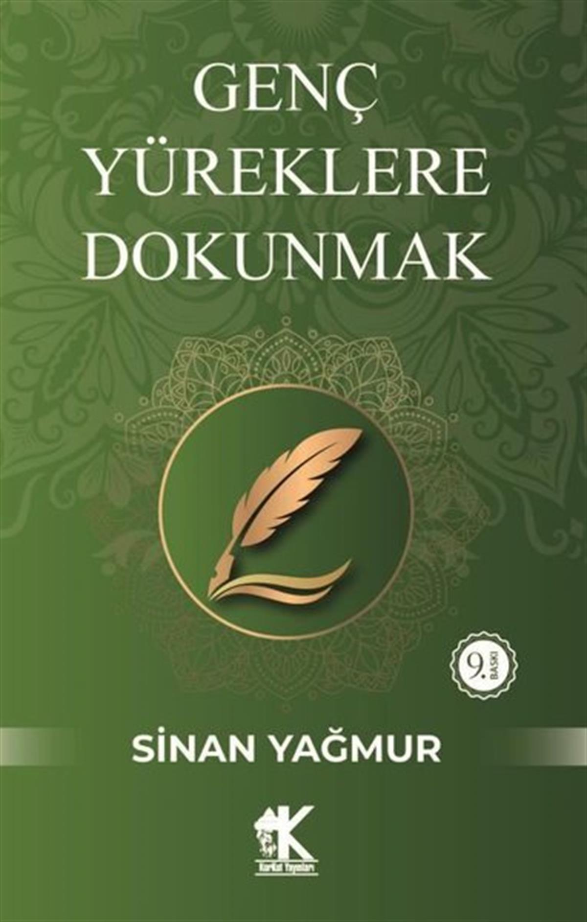 Sinan YağmurTürkiye RomanGenç Yüreklere Dokunmak