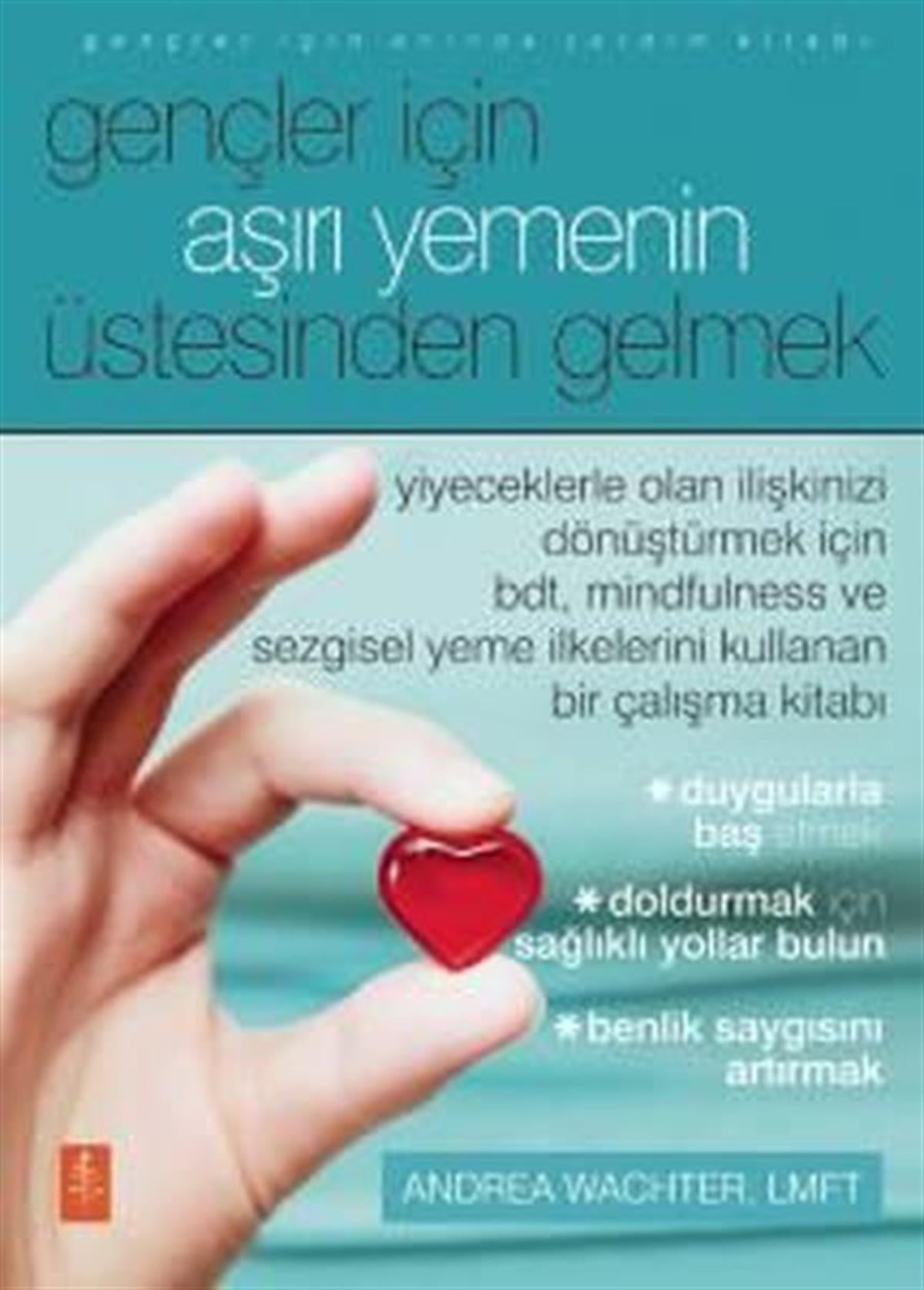 Andrea WachterBeden SağlığıGençler İçin Aşırı Yemenin Üstesinden Gelmek