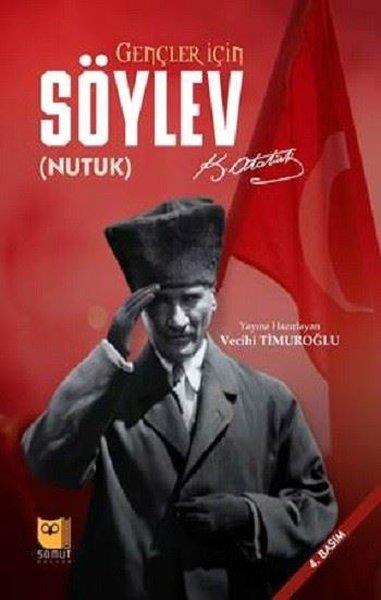 Mustafa Kemal AtatürkMustafa Kemal Atatürk BücherGençler İçin Söylev (Nutuk)