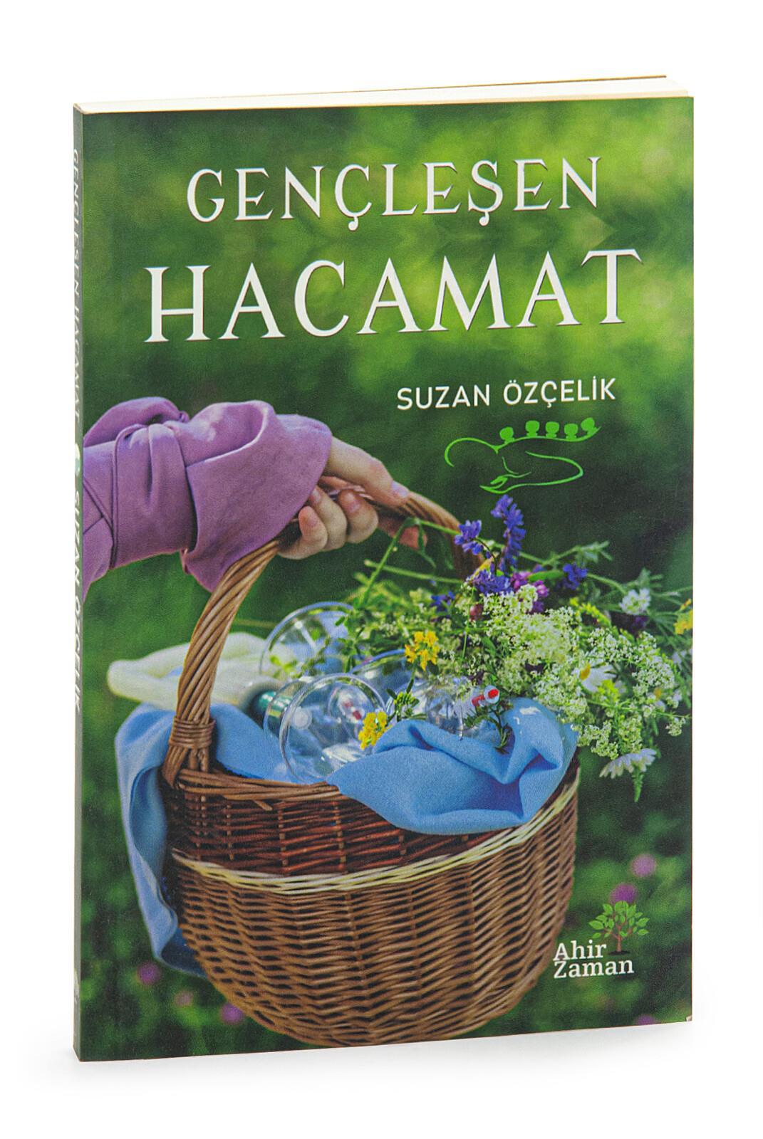 Gençleşen Hacamat Kitabı - Hacamatla İlgili Detaylı Bilgiler