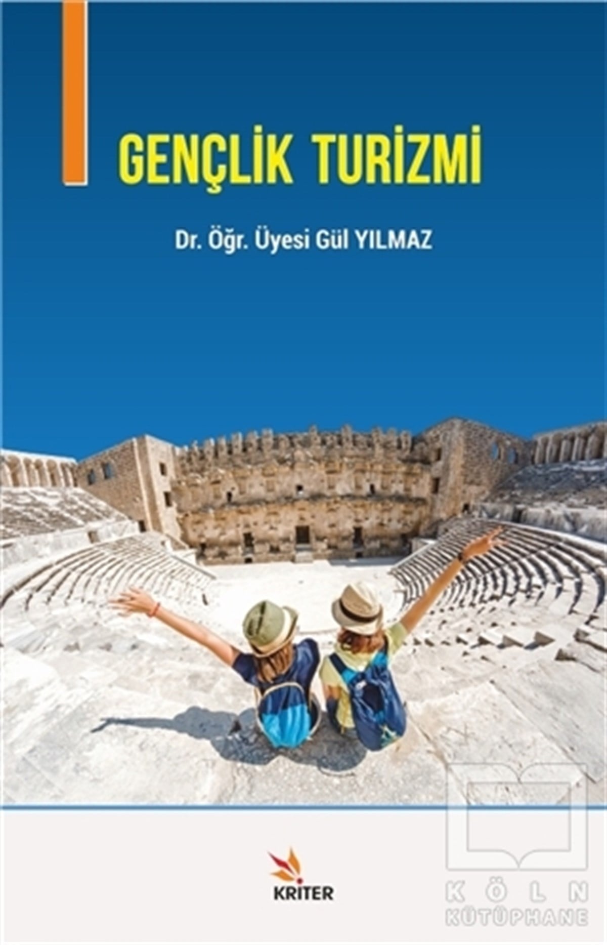 Gül YılmazTurizmGençlik Turizmi