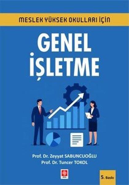 Tuncer TokolİşletmeGenel İşletme-Meslek Yüksek Okulları İçin