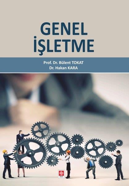 Bülent TokatIsletme - Is IdaresiGenel İşletme
