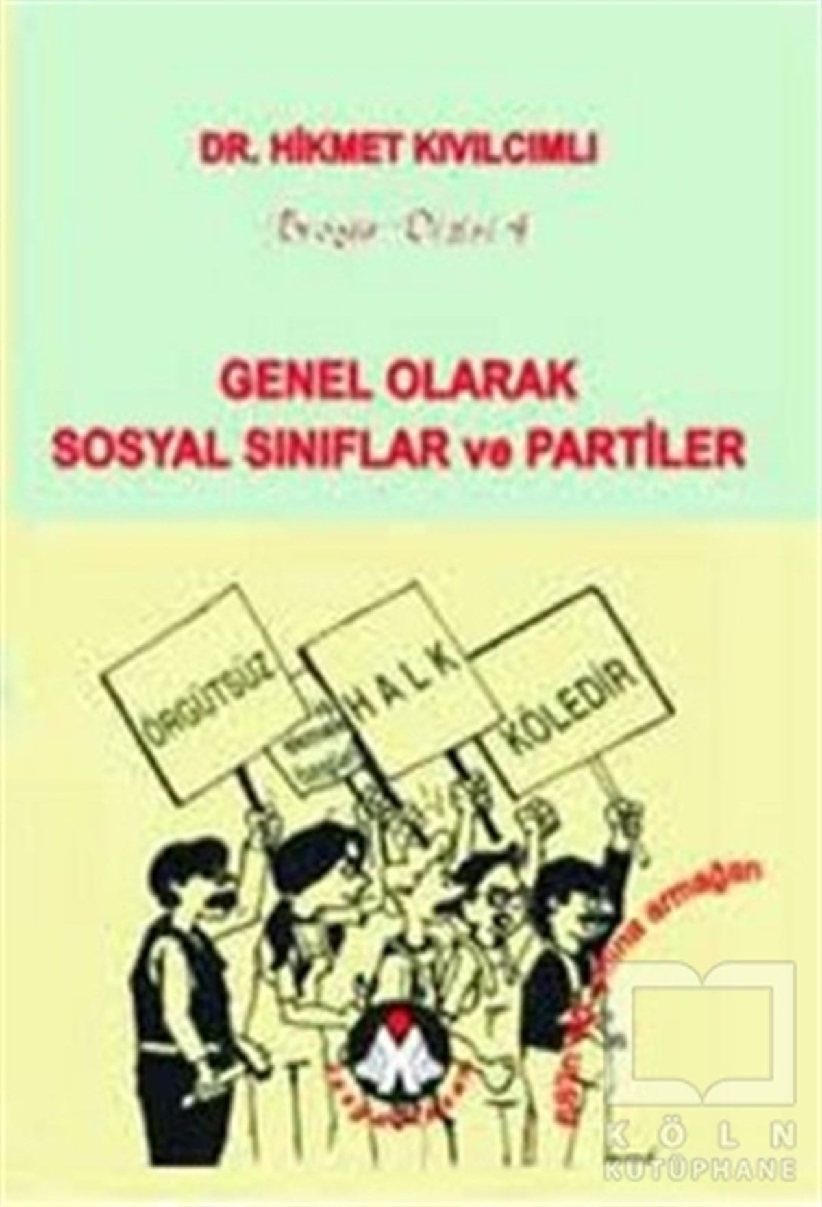 Genel Olarak Sosyal Sınıflar ve Partiler