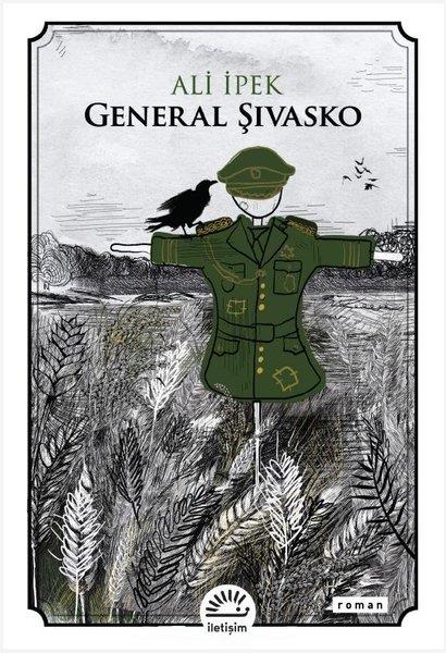 Ali İpekTürk RomaniGeneral Şıvasko