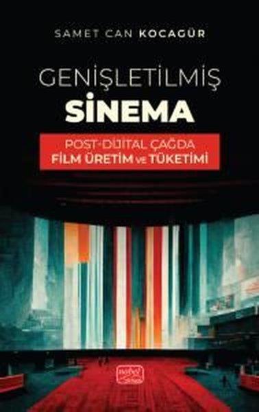 Samet Can KocagürSinemaGenişletilmiş Sinema - Post - Dijital Çağda Film Üretim ve Tüketimi