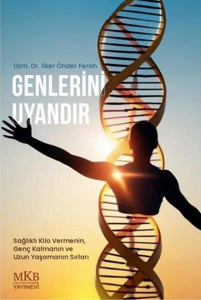 İlker Önder FerahBeden SağlığıGenlerini Uyandır