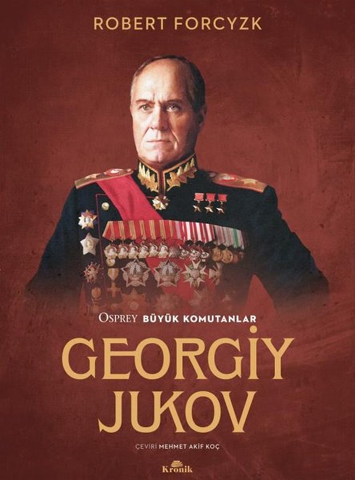 Robert ForcyzkHistorische Biographie und AutobiographieGeorgiy Jukov - Osprey Büyük Komutanlar
