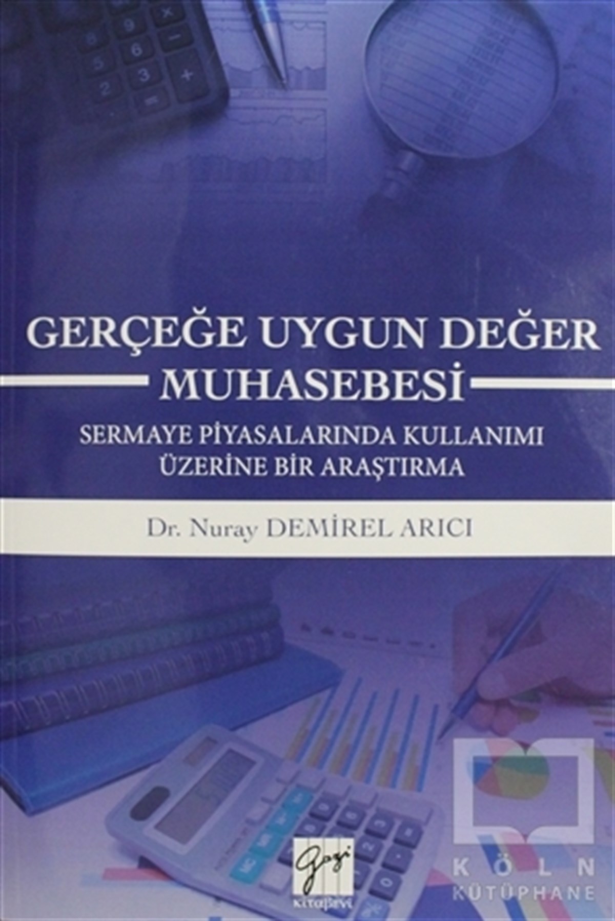 Gerçeğe Uygun Değer Muhasebesi