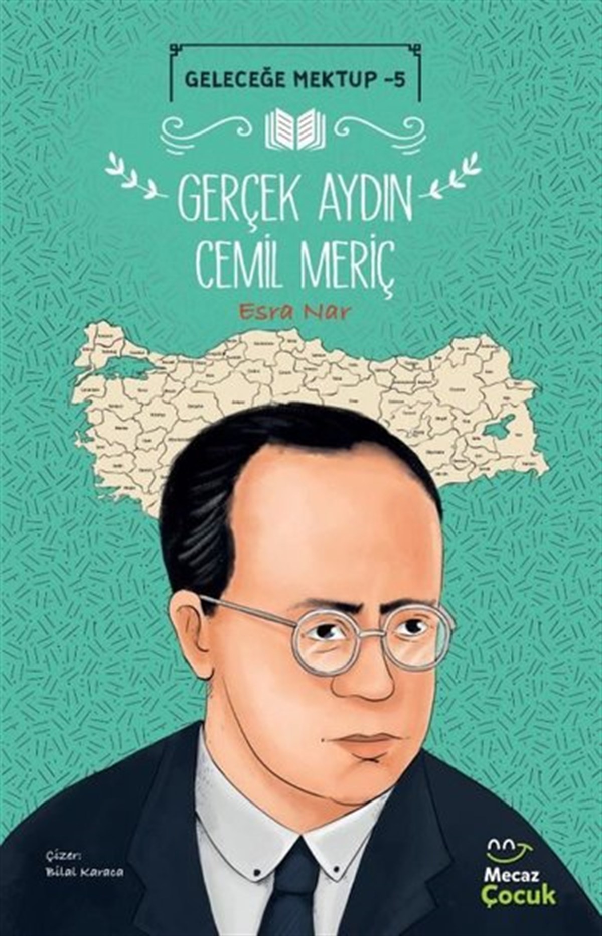 Esra NarÇocuk Gençlik RomanlarıGerçek Aydın Cemil Meriç - Geleceğe Mektup 5