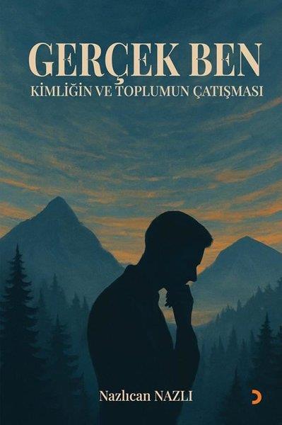 Nazlıcan NazlıDeneme KitaplarıGerçek Ben - Kimliğin ve Toplumun Çatışması