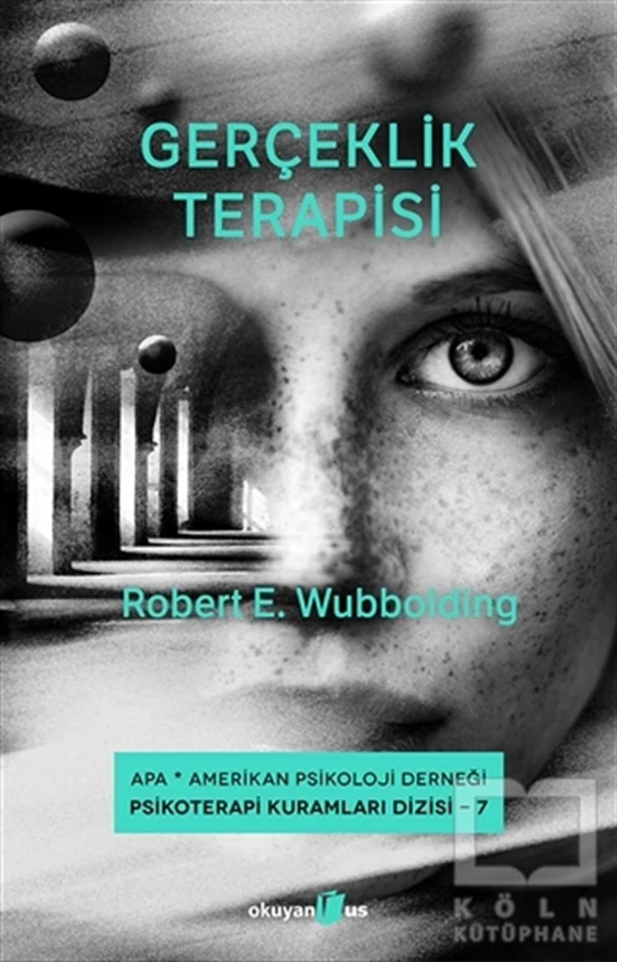 Robert E. WubboldingGenel PsikolojiGerçeklik Terapisi