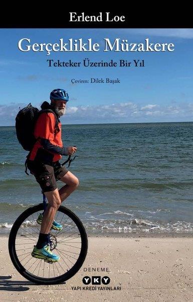 Erlend LoeDeneme KitaplarıGerçeklikle Müzakere - Tekteker Üzerinde Bir Yıl