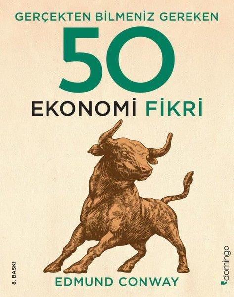 Edmund Conway ConwayEkonomi KitaplarıGerçekten Bilmeniz Gereken 50 Ekonomi Fikri