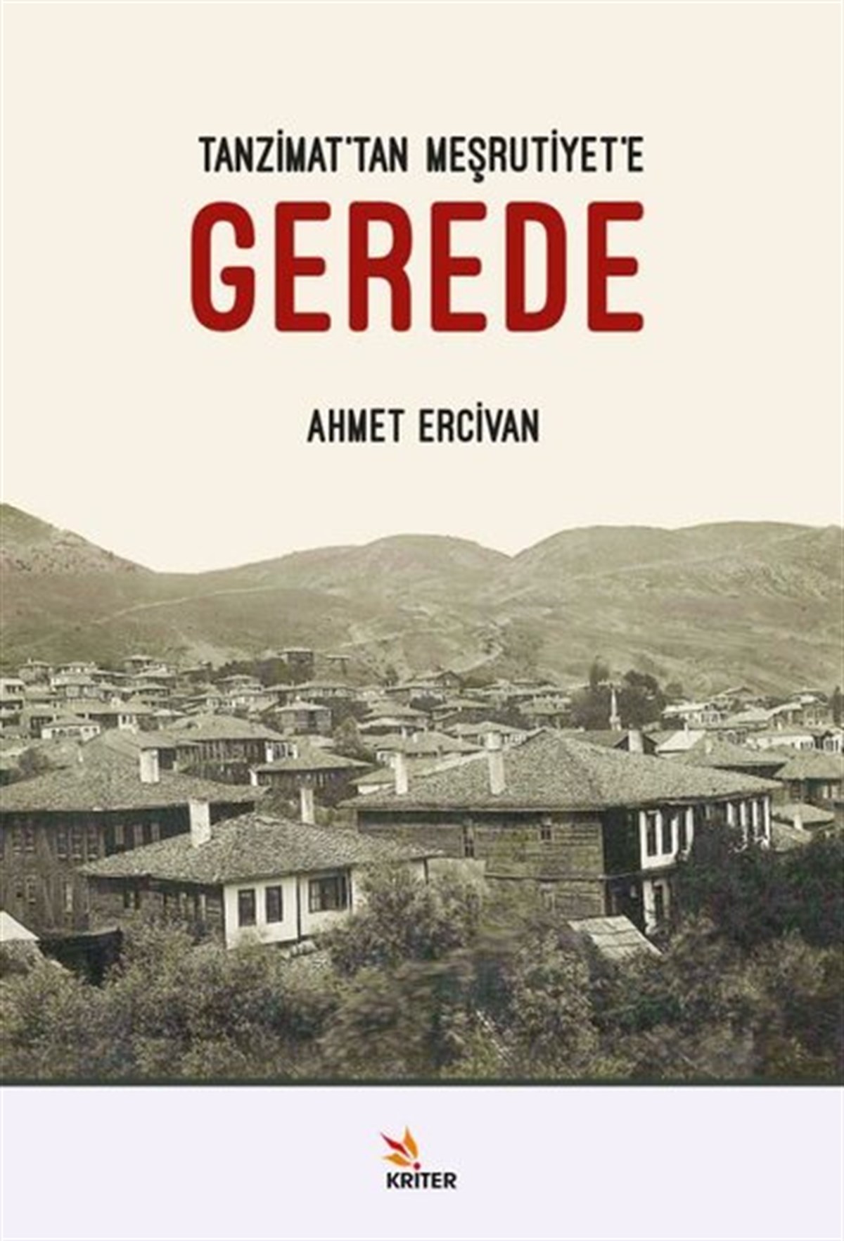 Ahmet ErcivanOsmanli TarihiGerede-Tanzimat'tan Meşrutiyet'e