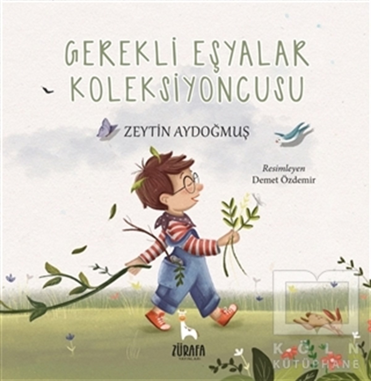 Zeytin AydoğmuşKindergeschichtenGerekli Eşyalar Koleksiyoncusu