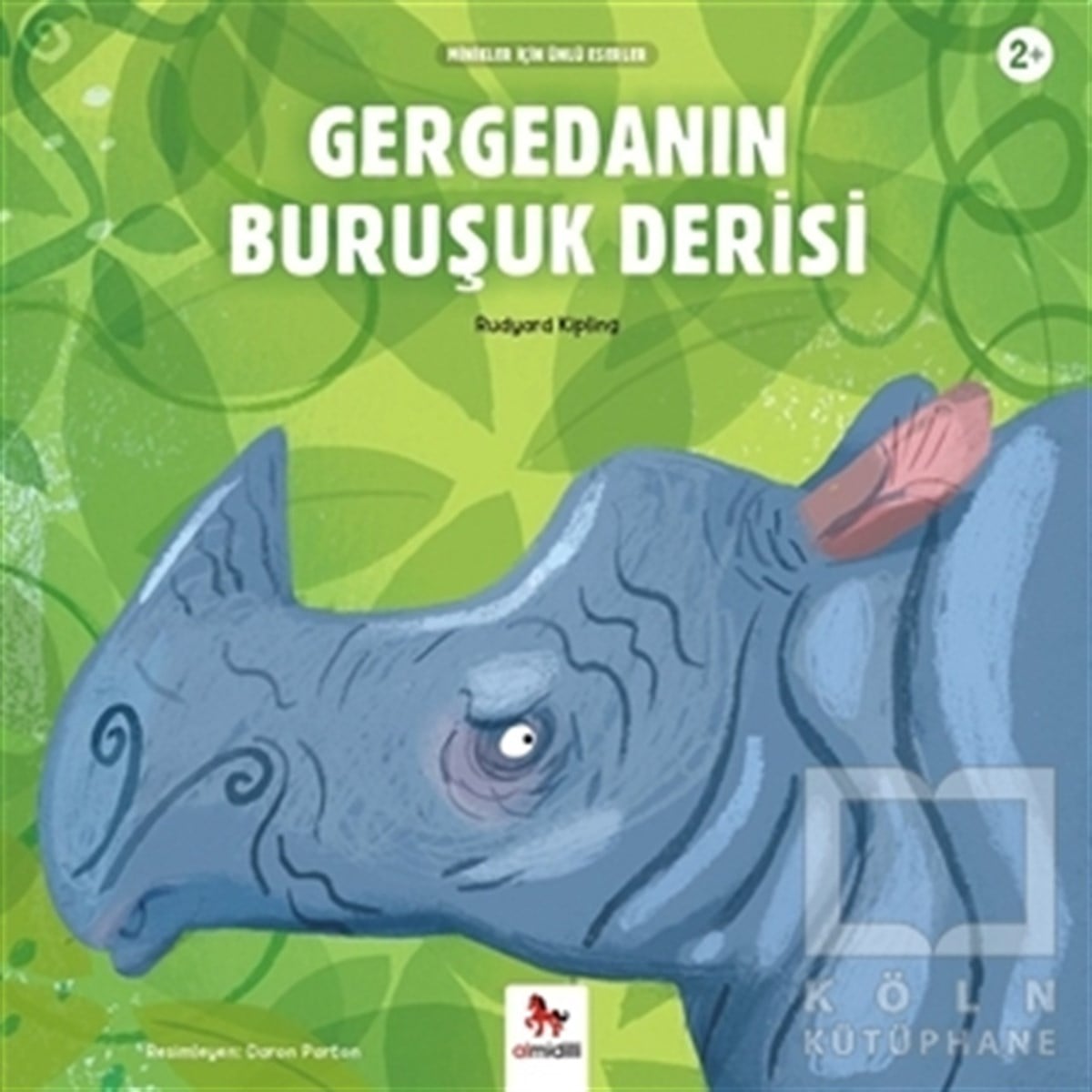 Gergedanın Buruşuk Derisi - Minikler İçin Ünlü Eserler