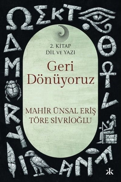 Mahir Ünsal ErişSöyleşiGeri Dönüyoruz - Dil ve Yazı 2. Kitap