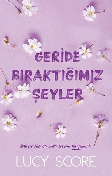 Lucy ScoreAşk Kitapları & Aşk RomanlarıGeride Bıraktığımız Şeyler
