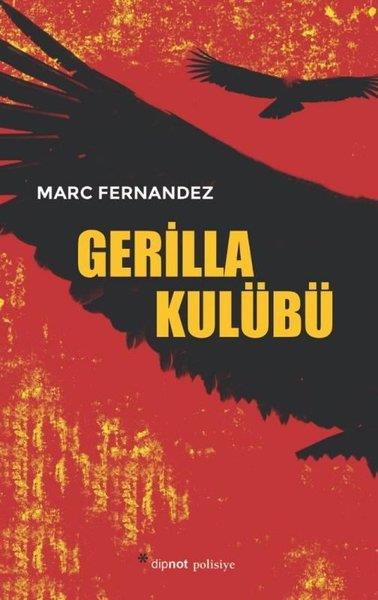 Marc FernandezPolisiye Romanlar & Cinayet RomanlarıGerilla Kulübü