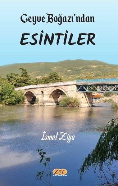 İsmet ZiyaTürk ŞiiriGeyve Boğazı'ndan Esintiler