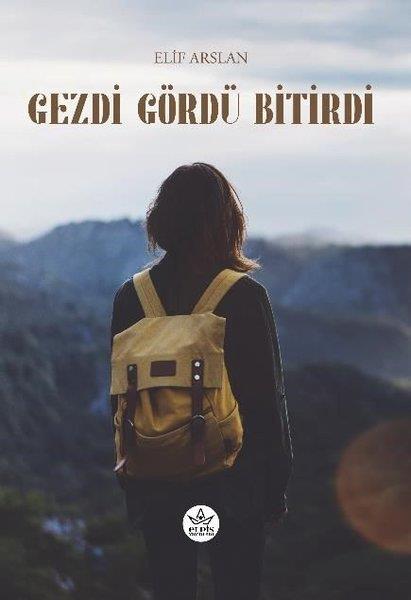 Elif ArslanGezi Rehberi KitaplarıGezdi Gördü Bitirdi