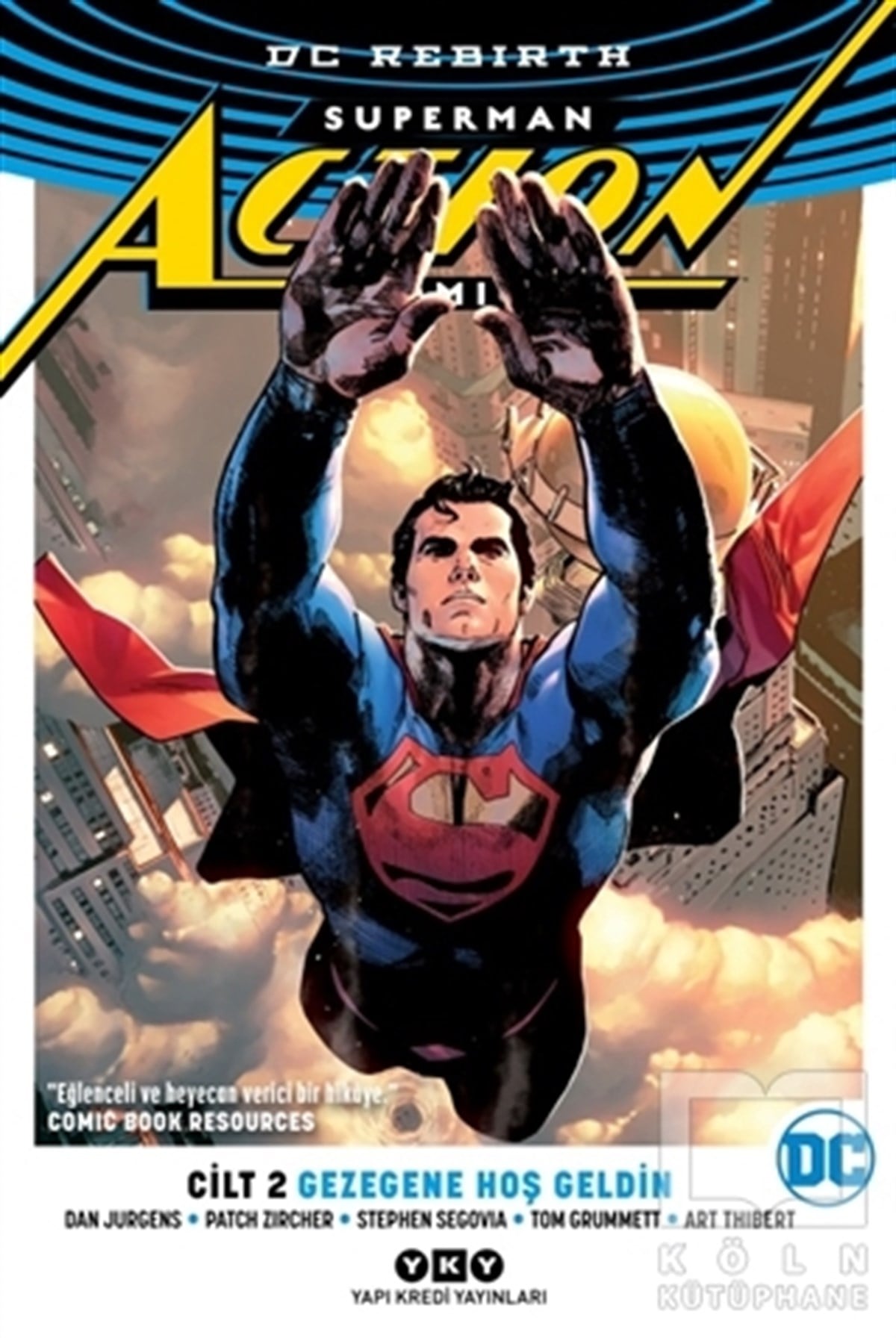 Dan JurgensÇizgi RomanGezegene Hoş Geldin - Superman Action Comics Cilt 2
