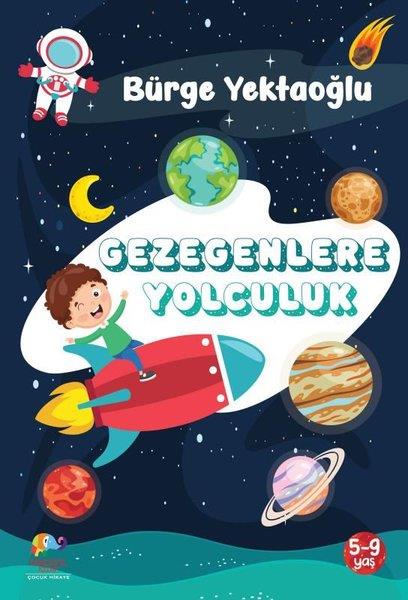 Bürge YektaoğluÇocuk Bilim KitaplarıGezegenlere Yolculuk