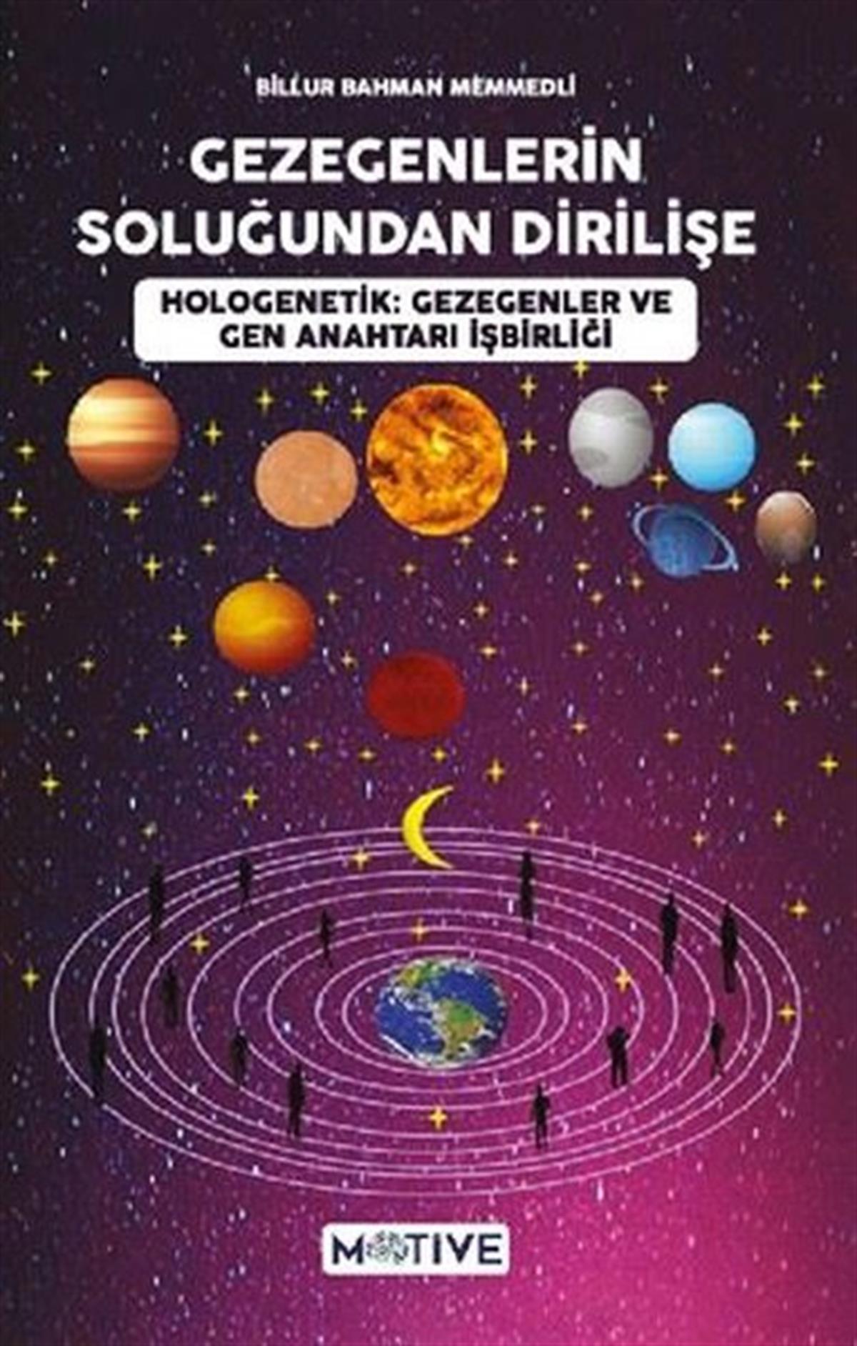 Billur Bahman MemmedliKişisel Gelişim KitaplarıGezegenlerin Soluğundan Dirilişe