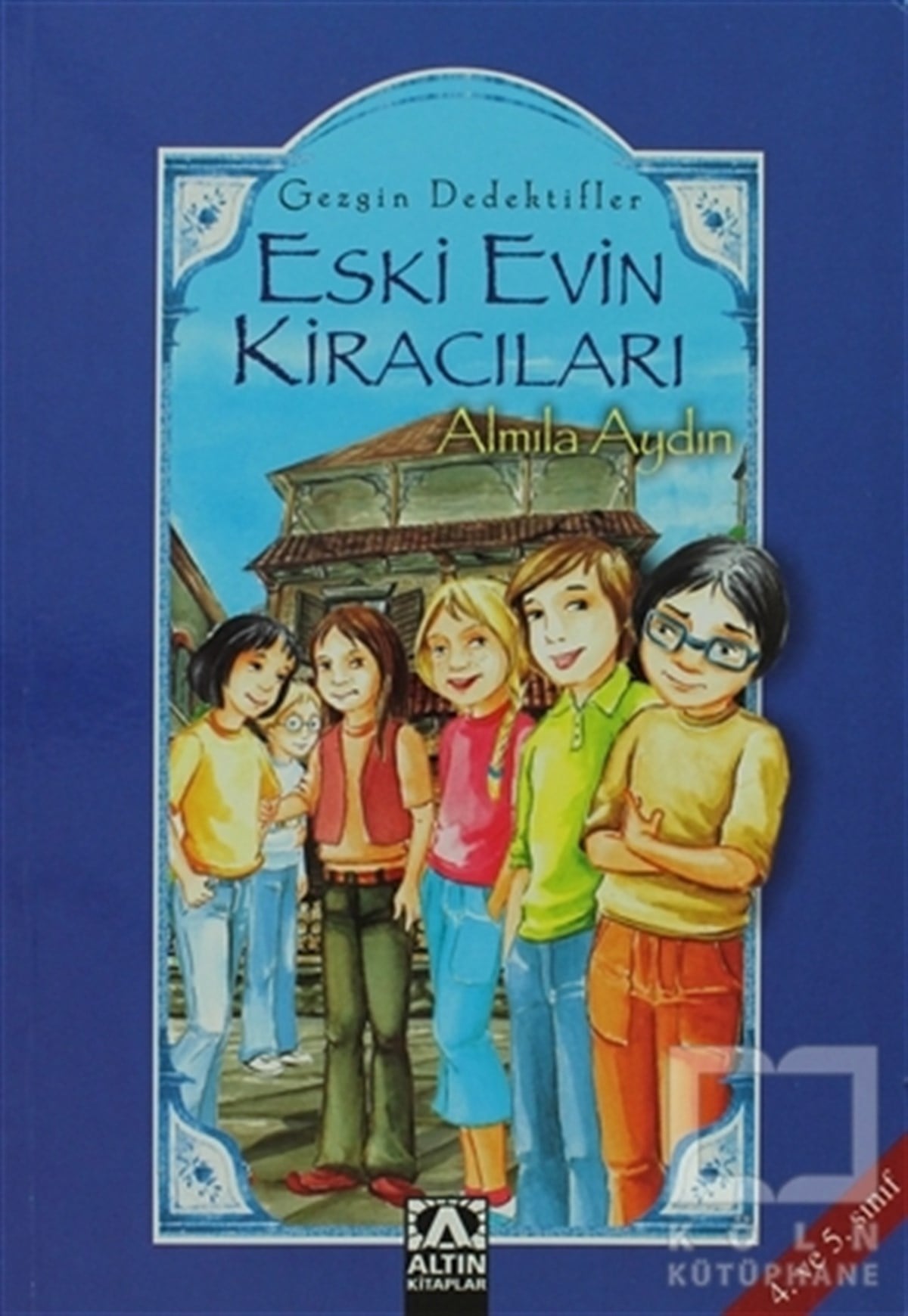 Gezgin Dedektifler Eski Evin Kiracıları
