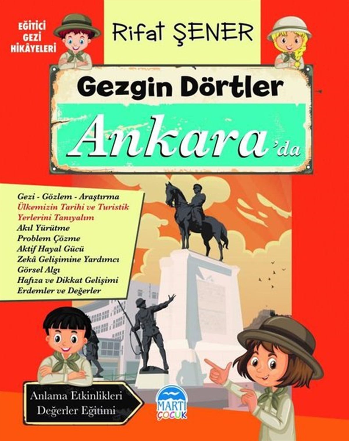 Rıfat ŞenerMärchenbücher Gezgin Dörtler Ankara'da - Eğitici Gezi Hikayeleri