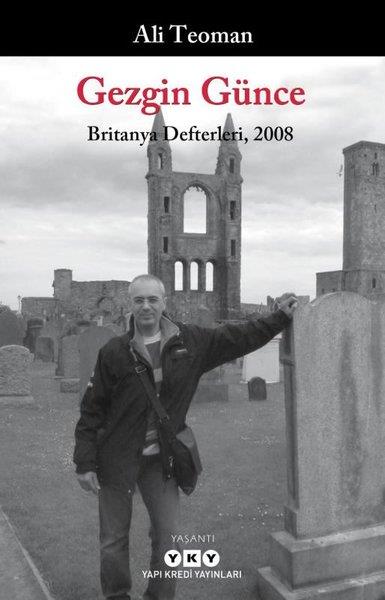 Ali TeomanGezi Rehberi KitaplarıGezgin Günce - Britanya Defterleri 2008
